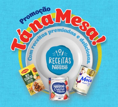 Promoção Tá na Mesa Nestlé